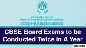 CBSE-Board-Exams-to-be-Conducted-Twice-in-A-Year