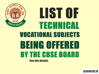 Technical Vocational Subjects being offered by the CBSE Board