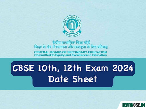 CBSE Class 10, 12 Exam 2024 - Time Table, Date Sheet, Schedule Download