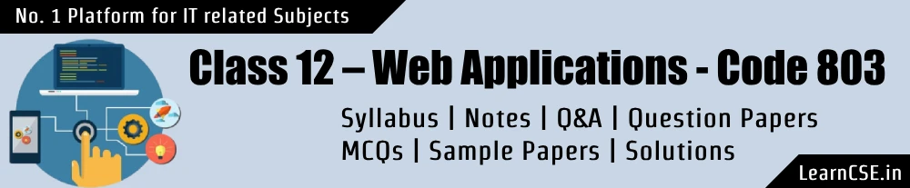 CBSE-Class 12–Web-Applications-Code-803